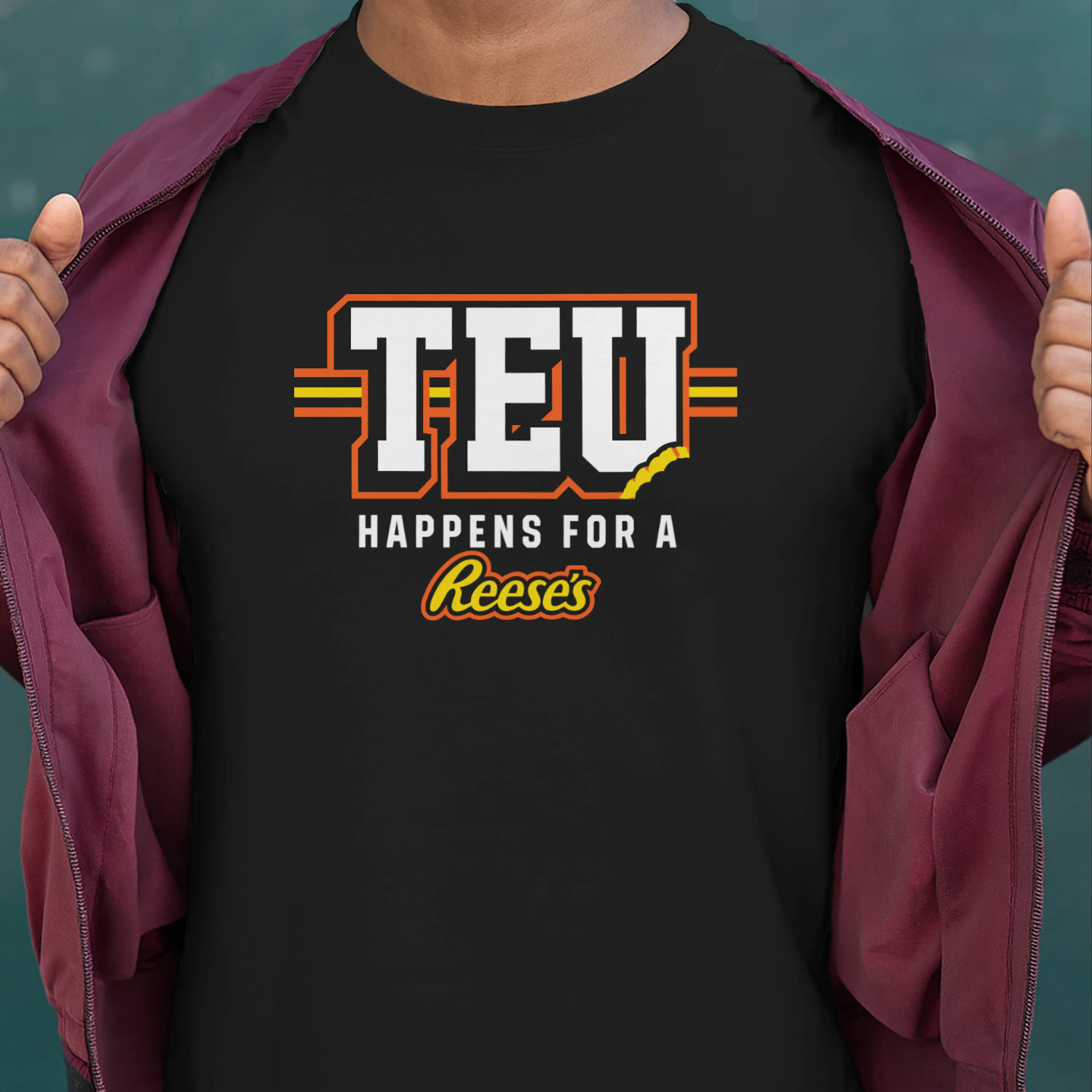 TEU Happens for a Reeses Shirt