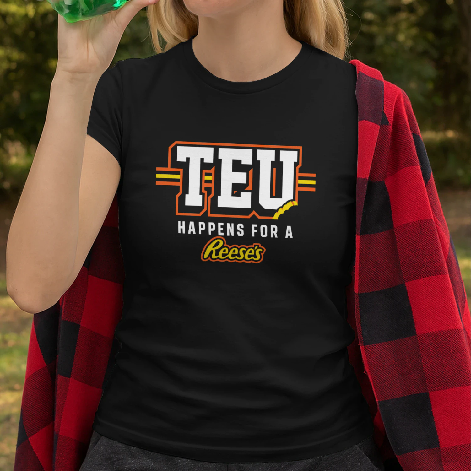 TEU Happens for a Reeses Shirt