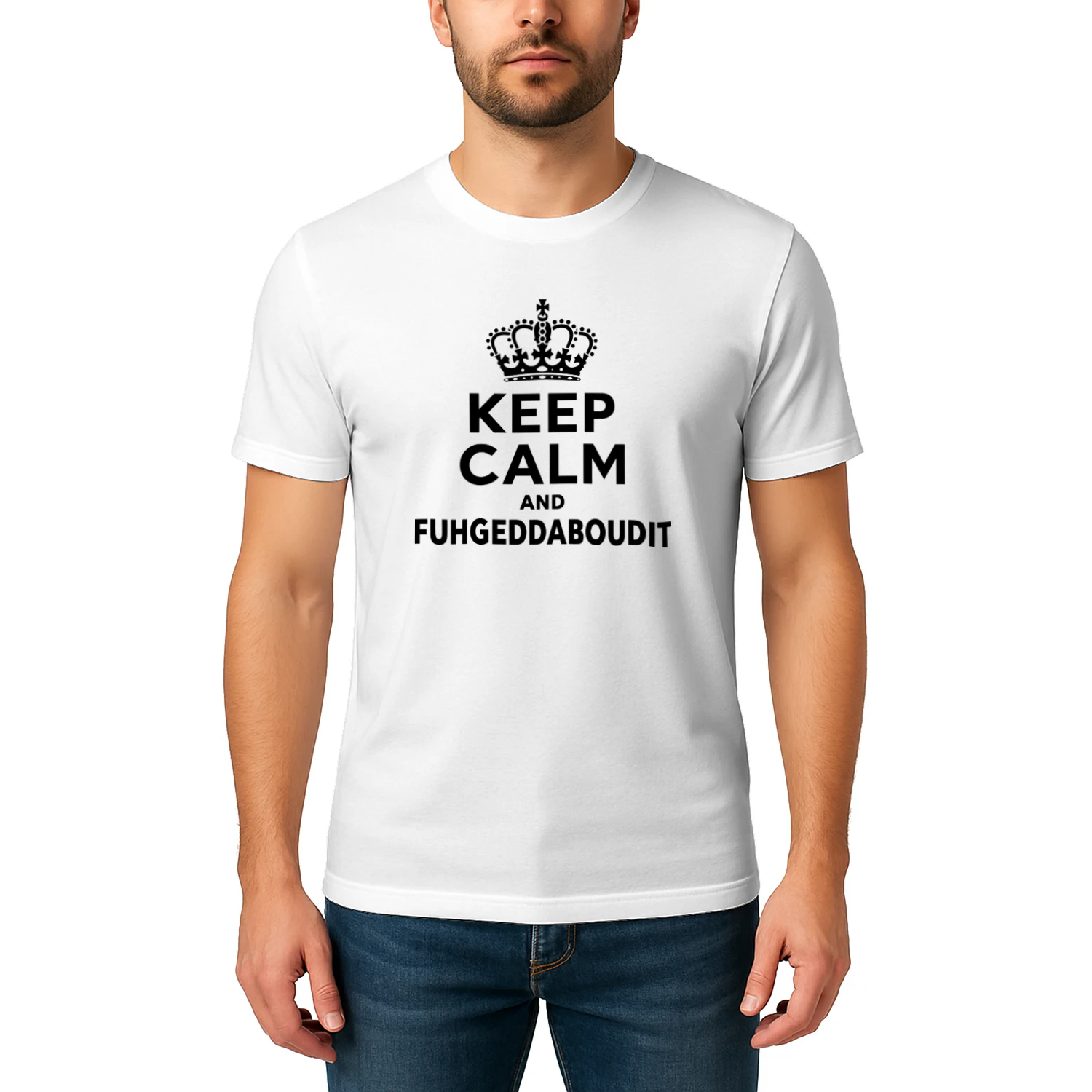 Keep Calm And Fuhgeddaboudit Shirt