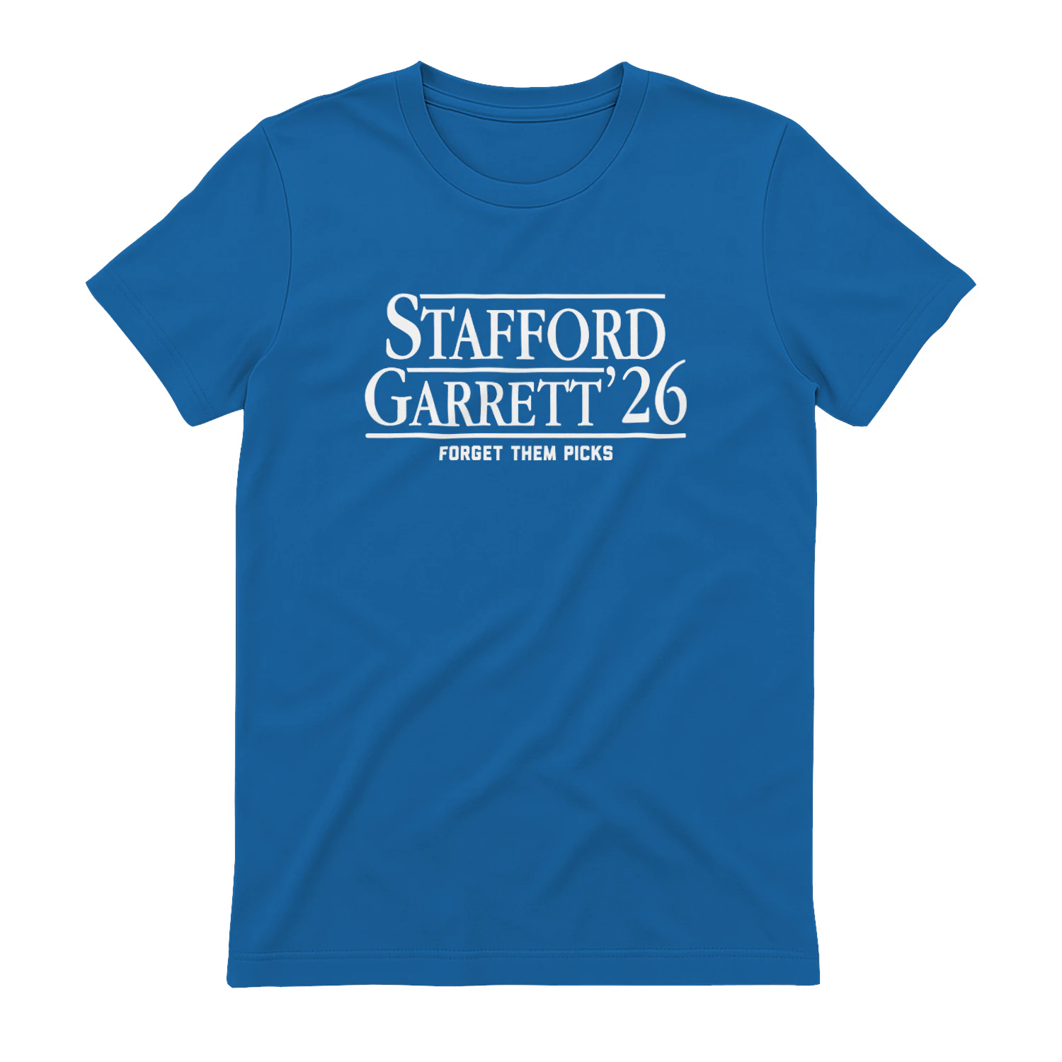 Stafford-Garrett '26 Forget Them Picks Shirt