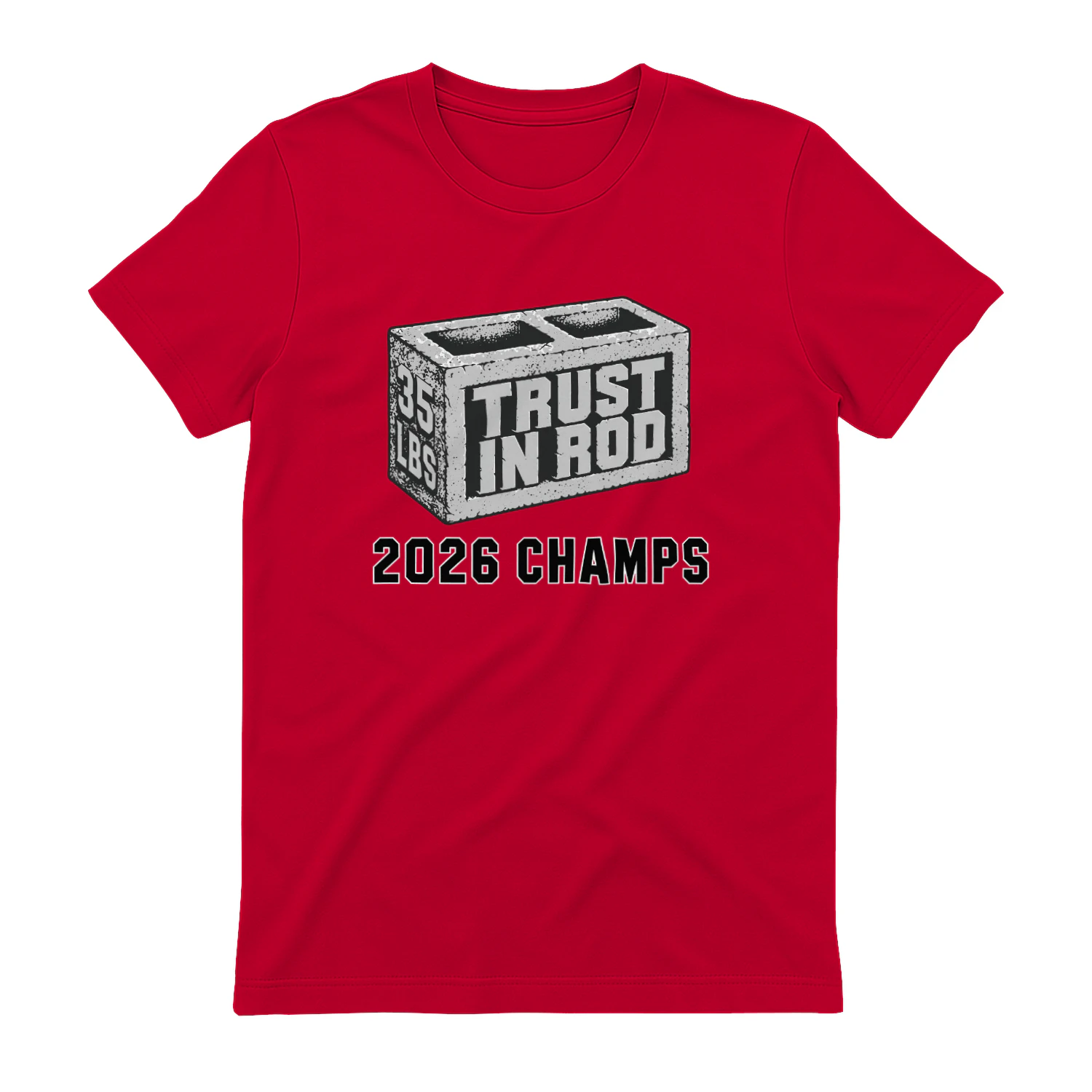 Rod Brind'Amour Trust in Rod 2026 Champs Shirt