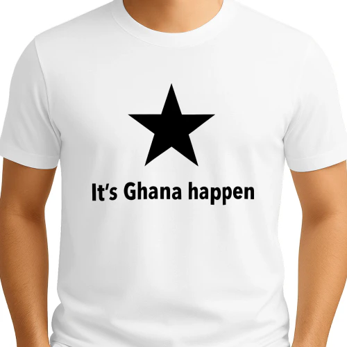 Its Ghana Happen Shirt