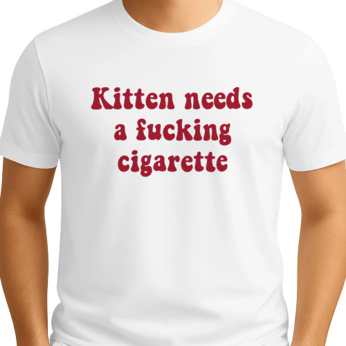 Itten Needs A Fucking Cigarette 2 Shirt