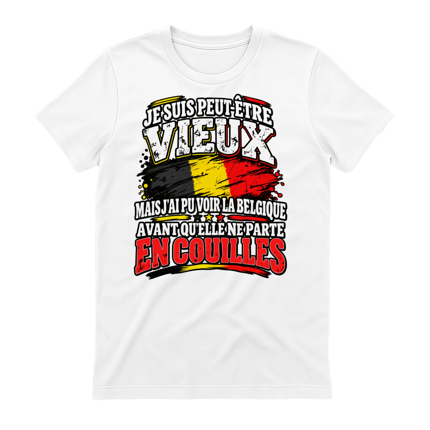 JE SUIS PEUT-ÊTRE VIEUX MAIS J'AI PU VOIR LA BELGIQUE AVANT QU'ELLE NE PARTE EN COUILLES