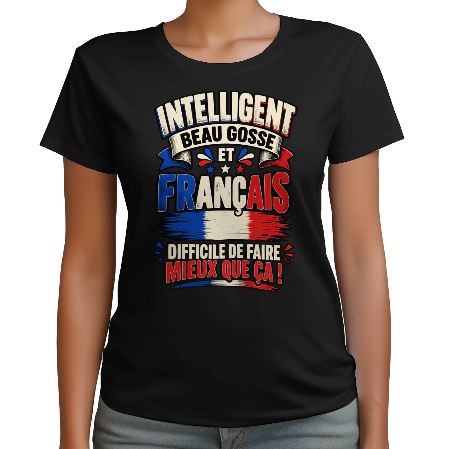 INTELLIGENT BEAU GOSSE ET FRANÇAIS DIFFICILE DE FAIRE MIEUX QUE ÇA !
