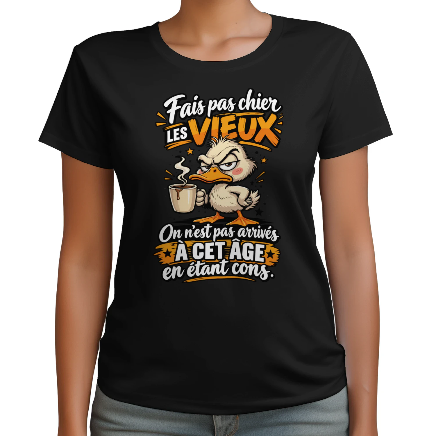 FAIS PAS CHIER LES VIEUX ON N'EST PAS ARRIVÉS À CET ÂGE EN ÉTANT CONS