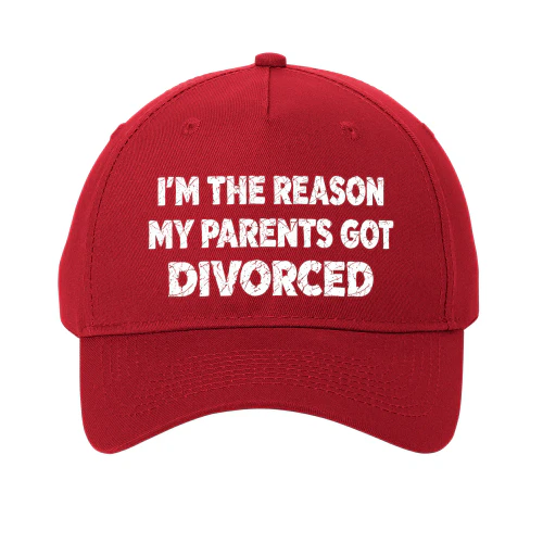 I'm The Reason My Parents Got Divorced - Funny Dark Humor Quote Design
