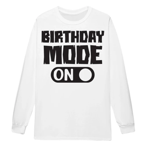 Birthday Mode ON Funny Birthday Celebration Bold Typography - Party Design