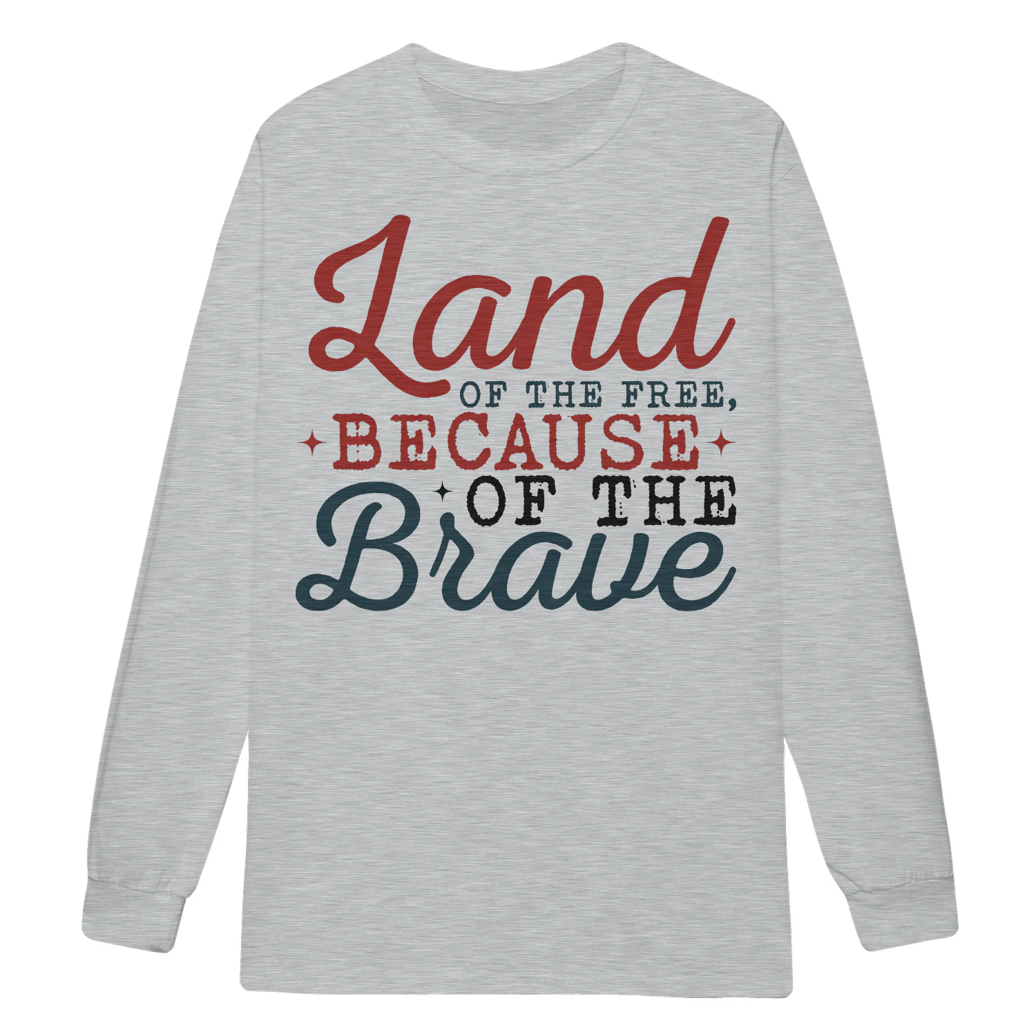 Land Of The Free Because Of The Brave Patriotic Fourth Of July - Independence Day Design