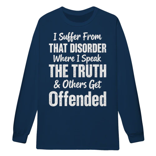 I Speak The Truth Others Get Offended - Sarcastic Quote Design