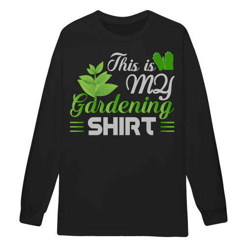 This Is My Gardening Shirt - Plant Leaves Typography Graphic
