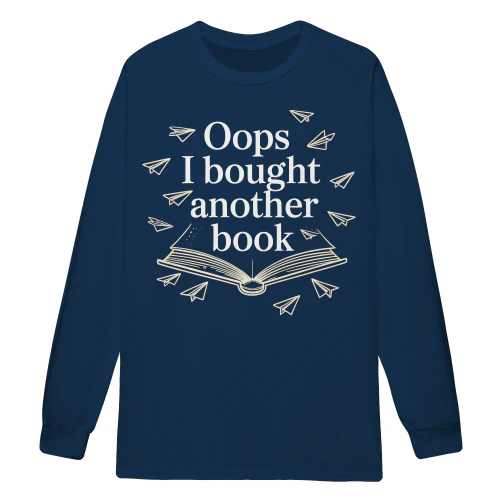 Oops I Bought Another Book Funny Reader Quote Bookworm Reading - Book Lover Design