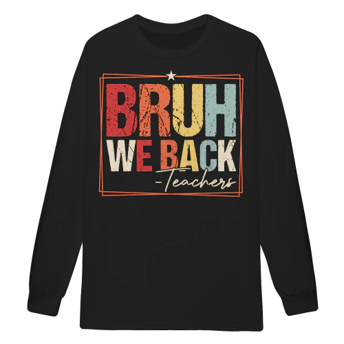 Bruh We Back Teachers Funny Retro Back To School Graphic Design