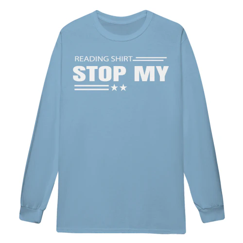 Stop My Reading Funny Book Lover Humor Bold Reader Quote - Reading Design