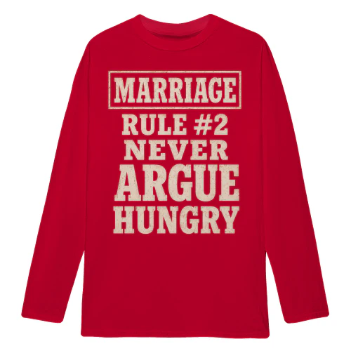 Marriage Rule #2 Never Argue Hungry Funny Marriage Humor Married Life Couple Joke - Bold Vintage Quote Design