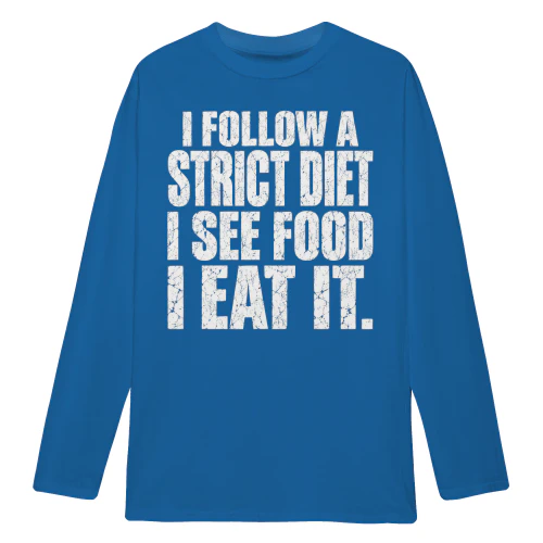 I Follow A Strict Diet I See Food I Eat It Distressed Funny Foodie Humor - Vintage Food Lover Quote Design