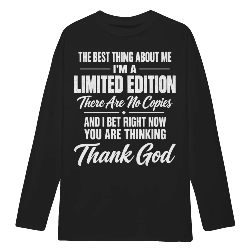 I'm A Limited Edition Funny Quote - Distressed Sarcastic Graphic