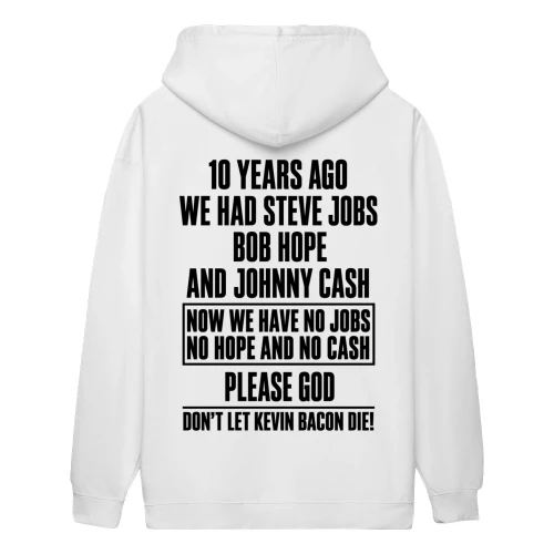 10 Years Ago We Had Steve Jobs Bob Hope Johnny Cash - Funny Sarcastic Humor Retirement Aging Joke Design