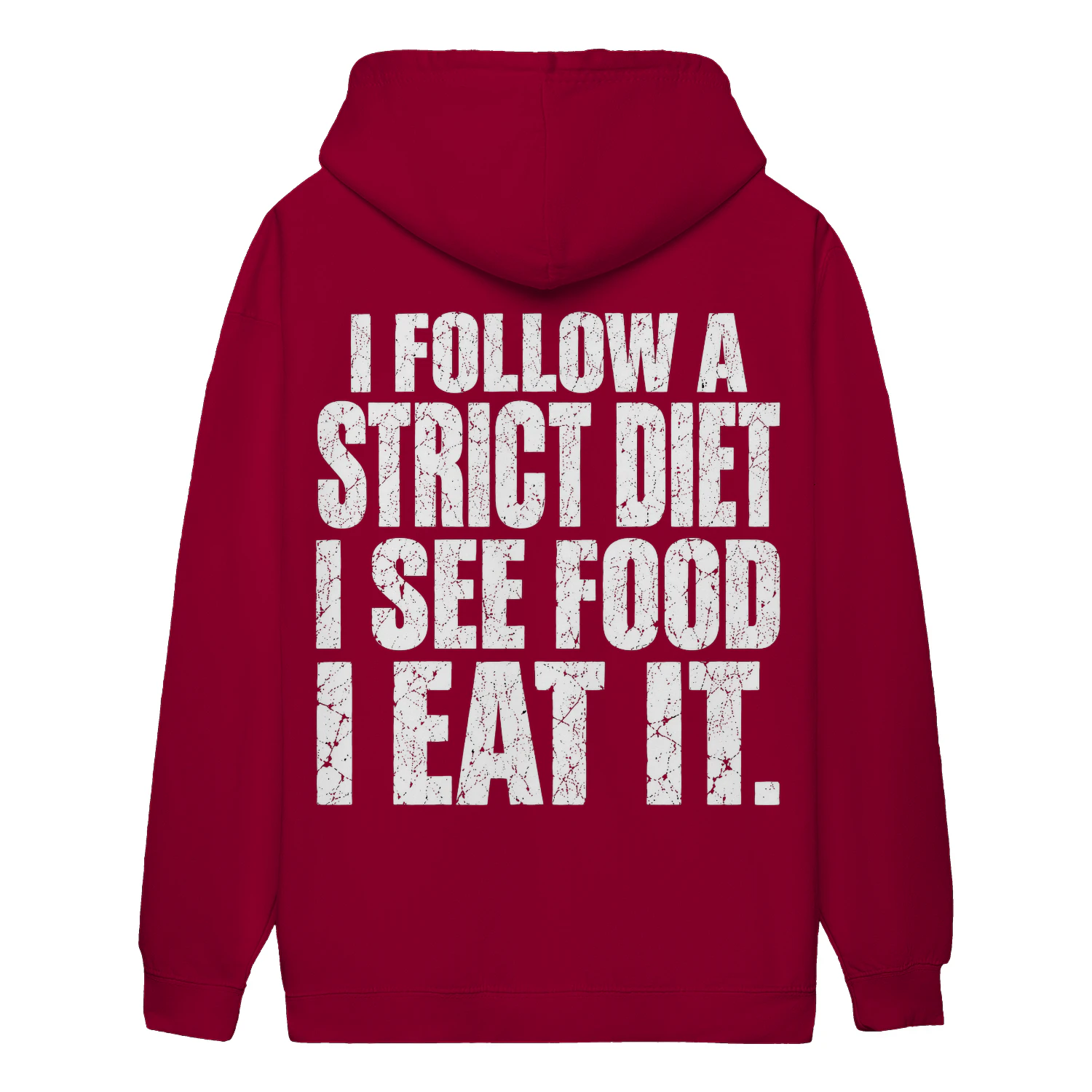 I Follow A Strict Diet I See Food I Eat It Distressed Funny Foodie - Sarcastic Food Lover Design