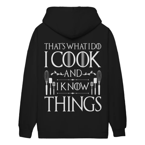 That's What I Do I Cook And I Know Things Funny Chef Kitchen - Culinary Design
