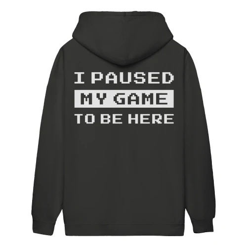 I Paused My Game To Be Here - Pixel Art Gamer Graphic