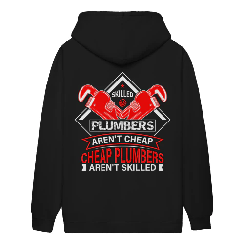 Skilled Plumbers Aren't Cheap Cheap Plumbers Aren't Skilled - Professional Tradesman Wrench Design