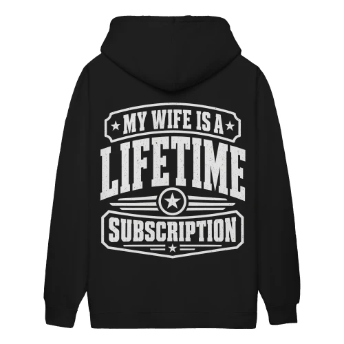 My Wife Is A Lifetime Subscription - Funny Husband Married Life Design
