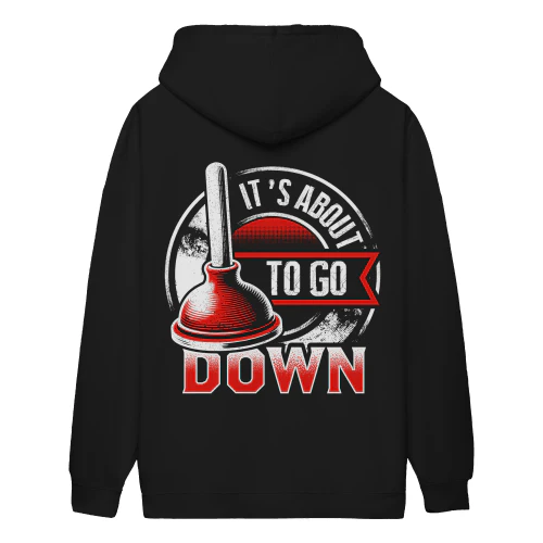 It's About To Go Down Funny Plumber Plunger Red Badge Tradesman - Plumbing Design