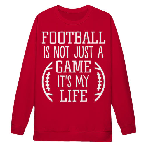 Football Is Not Just A Game It's My Life American Football Fan Game Day Sports