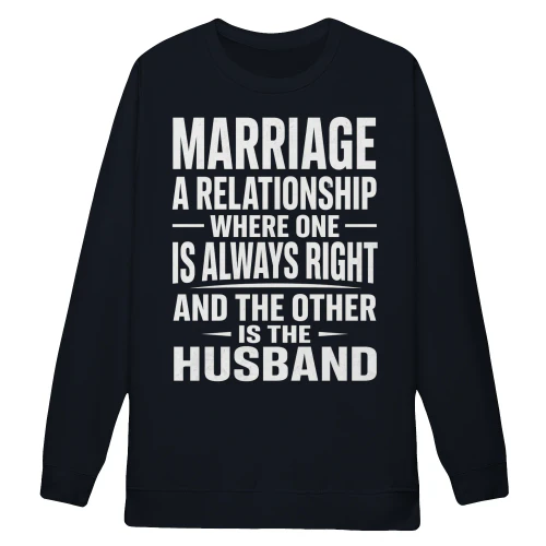 Funny Marriage Quote For Husbands - Funny Husband Marriage Humor Married Life Relationship Joke Design