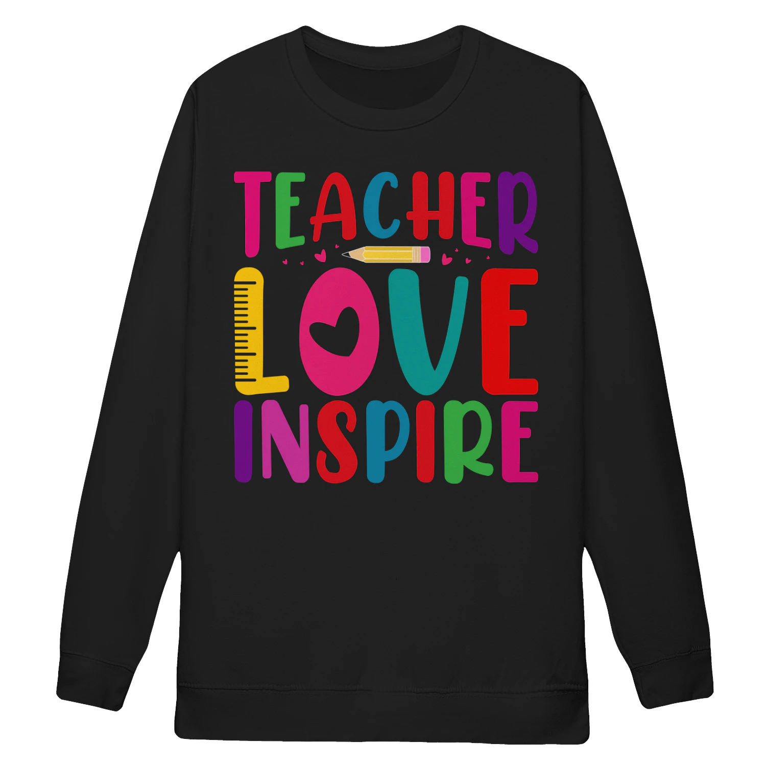 Teach Love Inspire Colorful Typography School Graphic Design