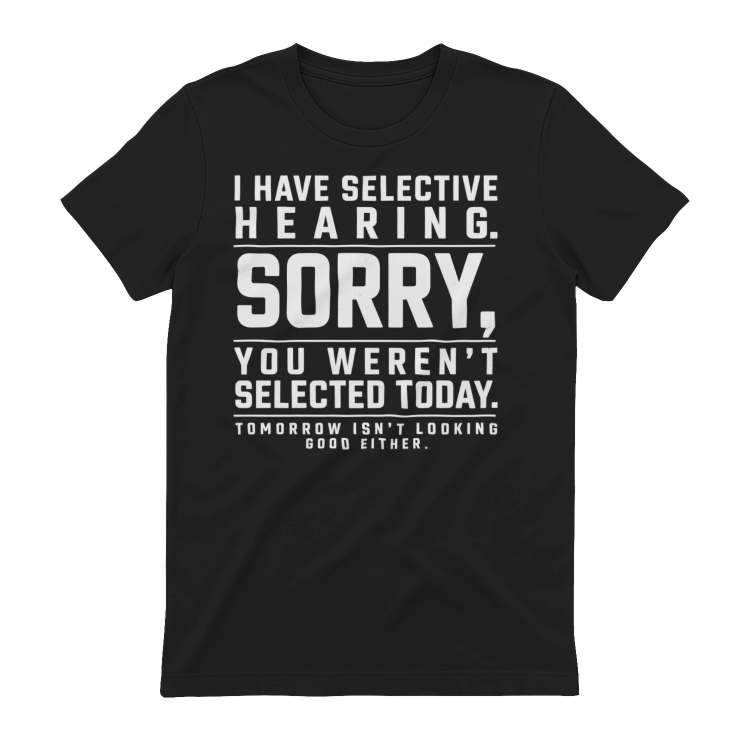 I Have Selective Hearing Funny Sarcastic Quote Vintage Graphic Design