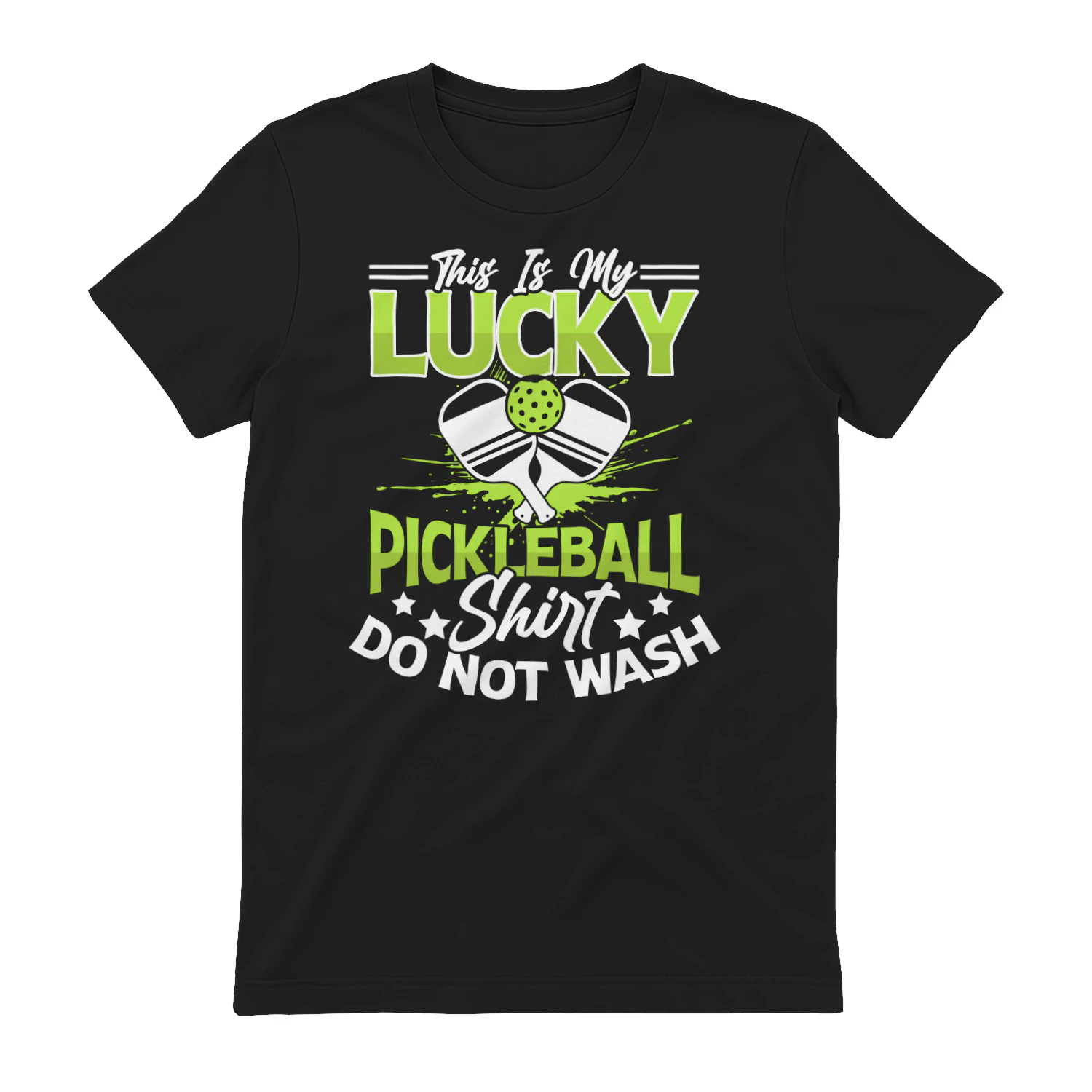 This is my lucky pickleball shirt do not wash