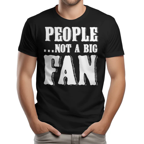 People... not a big fan