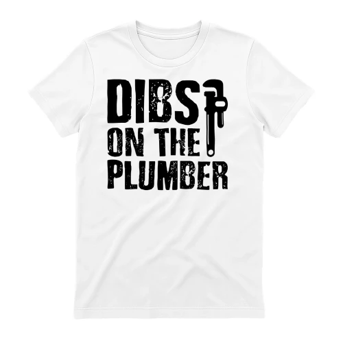 Dibs On The Plumber Cute Husband Wife Trade Pride Design