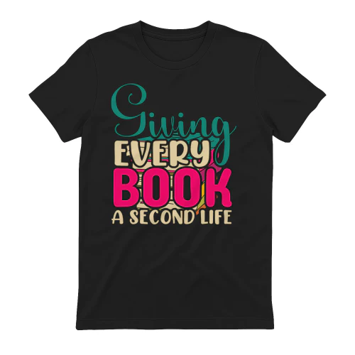 Giving Every Book A Second Life Funny Reading Quote - Colorful Book Lover Design