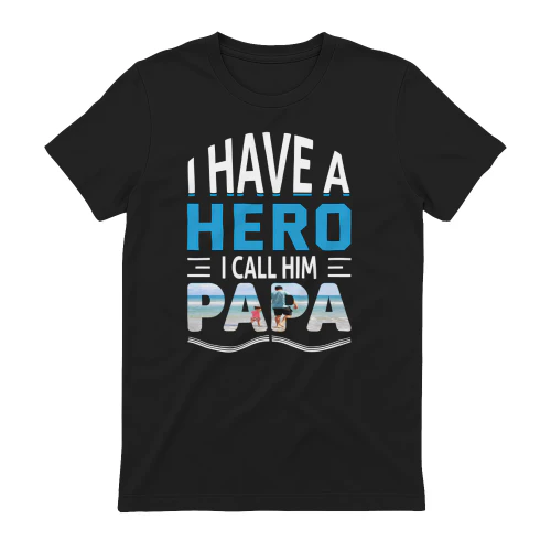 I Have A Hero I Call Him Papa Photo Fill Beach Father's Day Design
