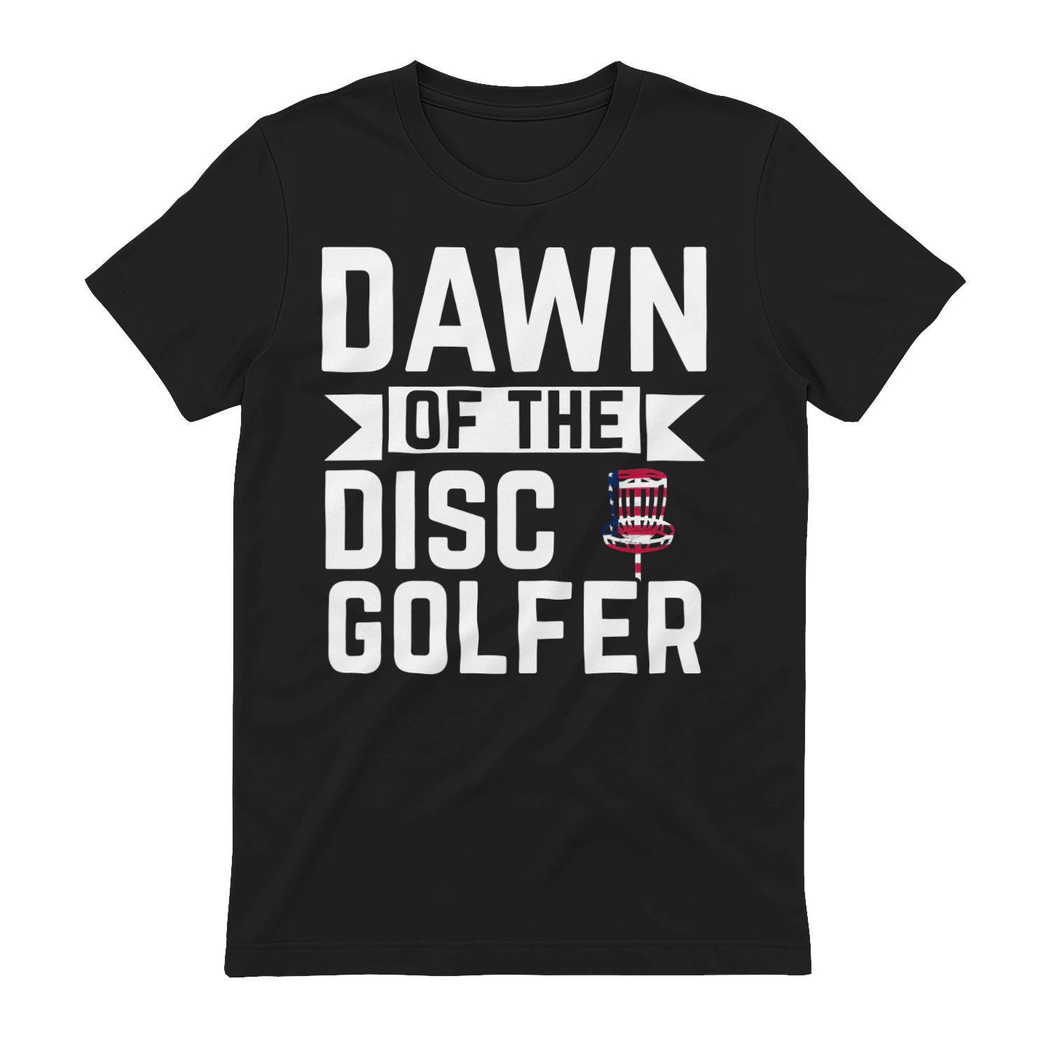 Dawn Of The Disc Golfer Funny Sports Quote - American Flag Target Design