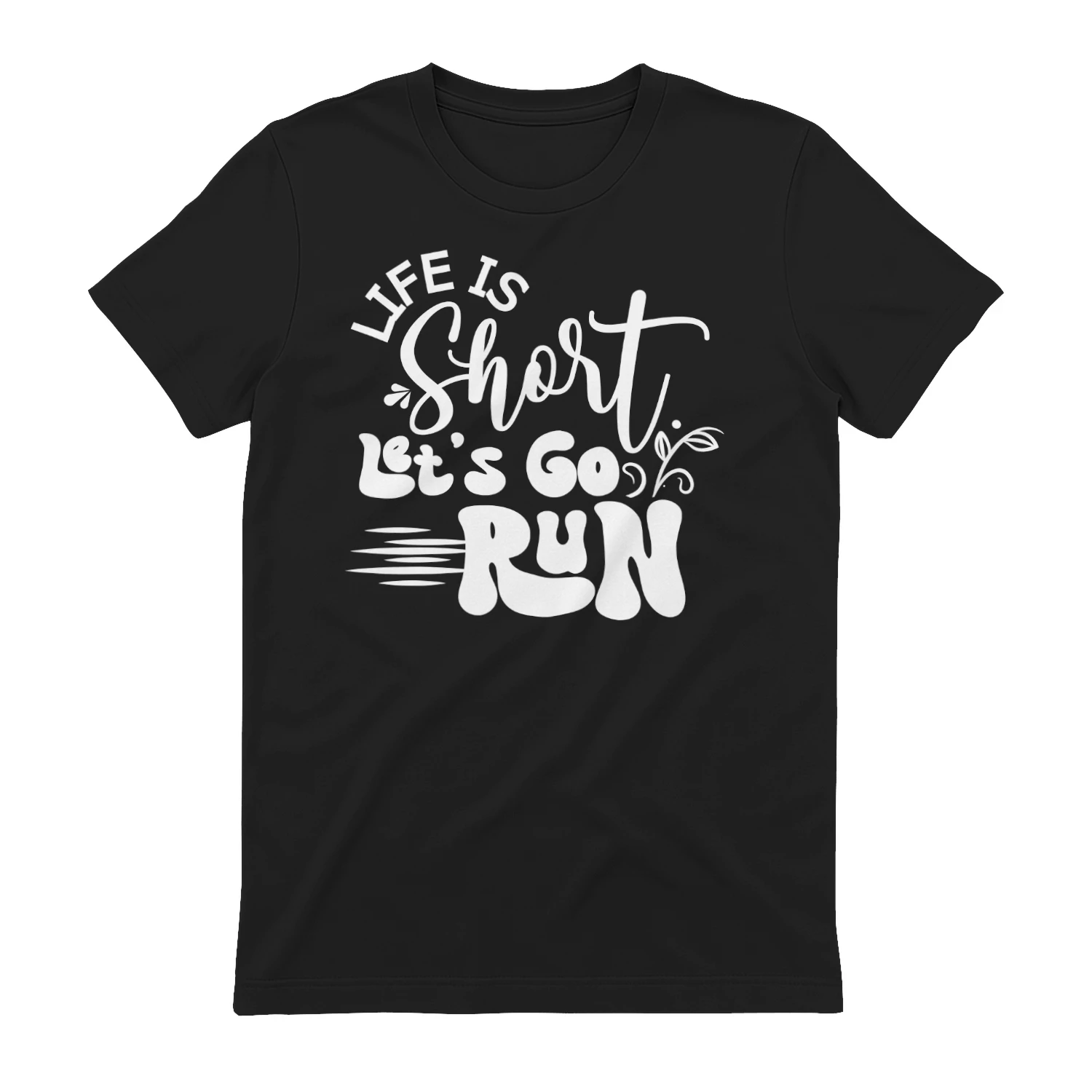 Life Is Short Let's Go Run - Elegant Mixed Cursive and Speed Line Runner Graphic