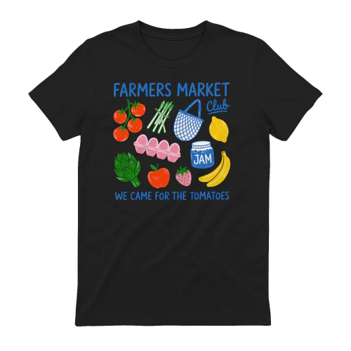 Farmers Market Club We Came For The Tomatoes Fresh Produce Design