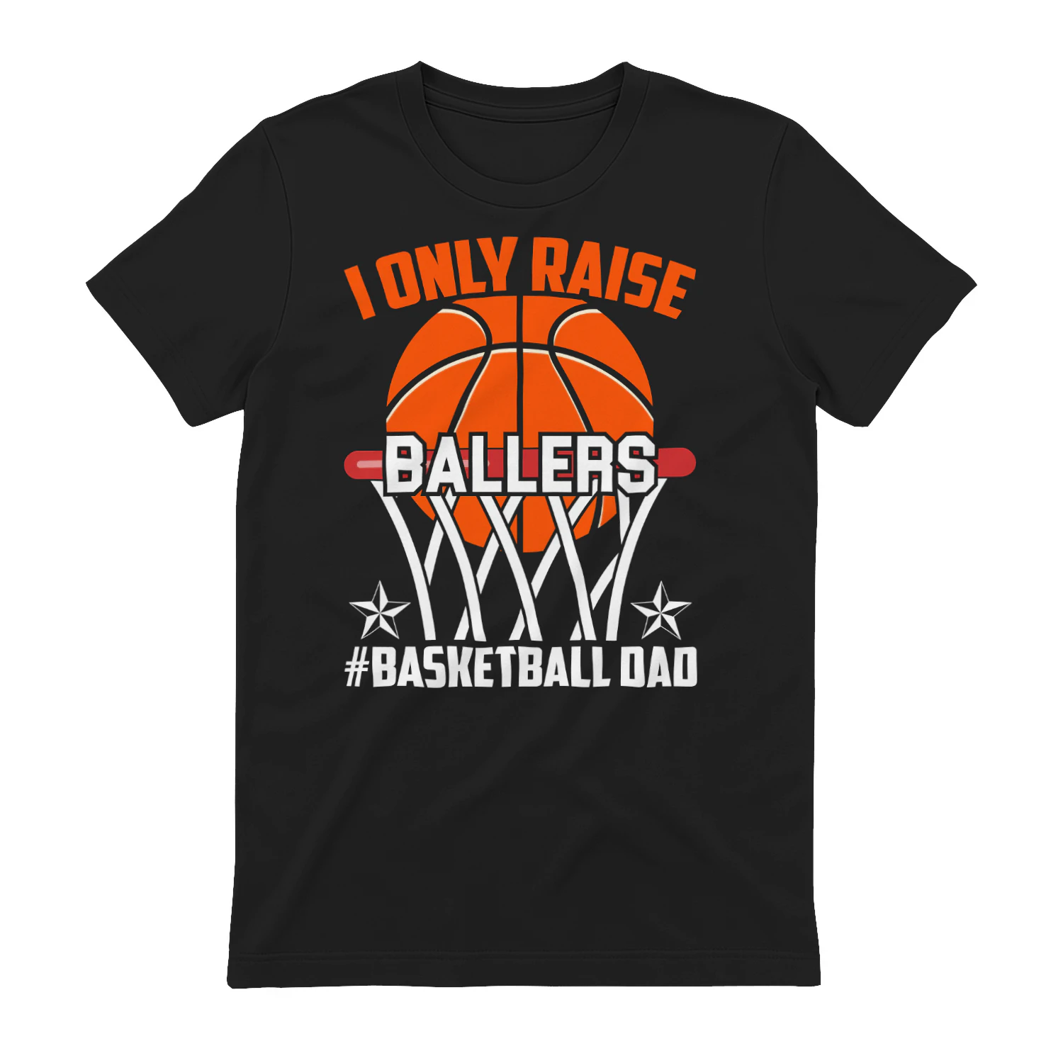 I Only Raise Ballers Basketball Dad - Retro Orange Sports Slogan Graphic