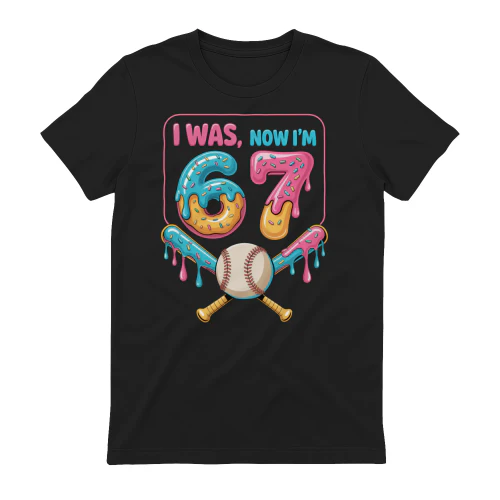 I Was, Now I'm 67 Funny Birthday Baseball Donut Design - 67th Birthday