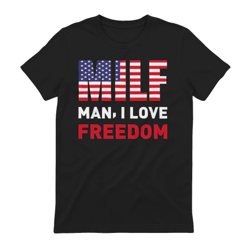 MILF Man I Love Freedom American Flag - Patriotic USA Graphic