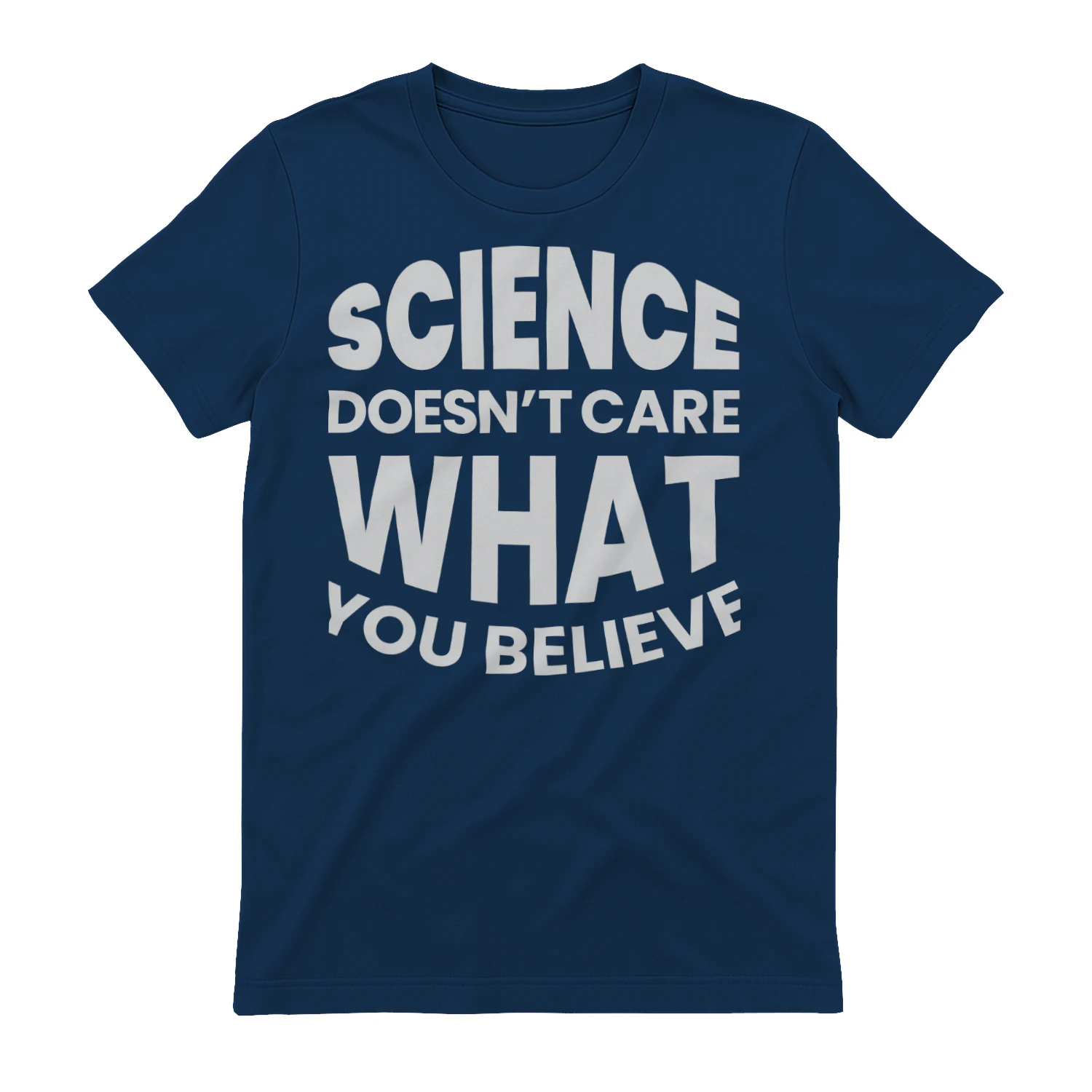Science Doesn't Care What You Believe Circular Typography Graphic Design