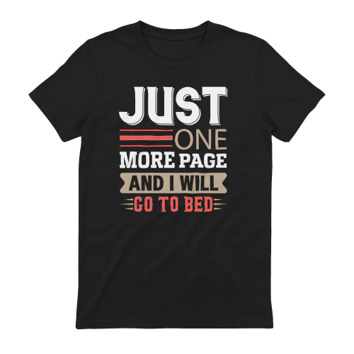 Just One More Page Funny Book Lover Reading Humor - Bookworm Night Reader Design