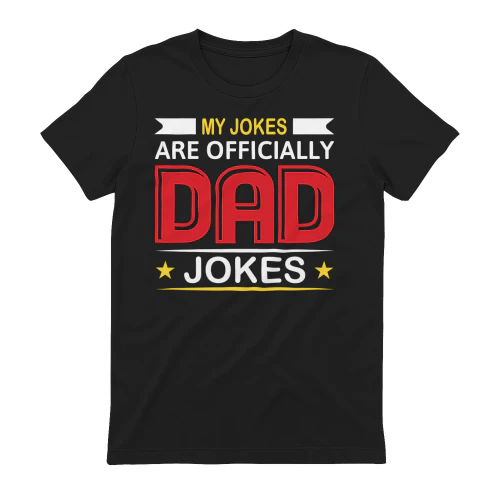 My Jokes Are Officially Dad Jokes Funny Fatherhood Humor Design