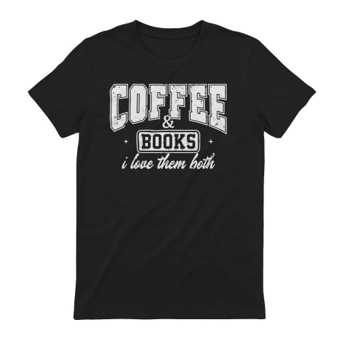 Coffee & Books I Love Them Both Reader Quote - Vintage Distressed Bookworm Design