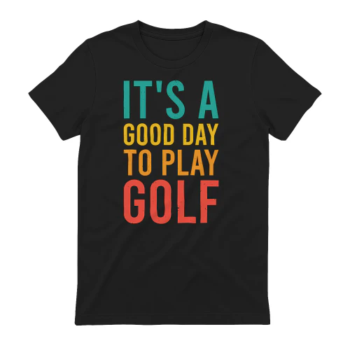 It's A Good Day To Play Golf Vintage Colorful Quote - Retro Golfer Design