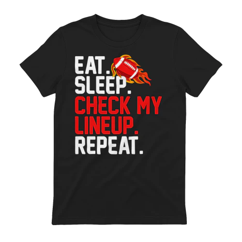 Eat Sleep Check My Lineup Repeat - Funny Fantasy Football Manager Routine Design