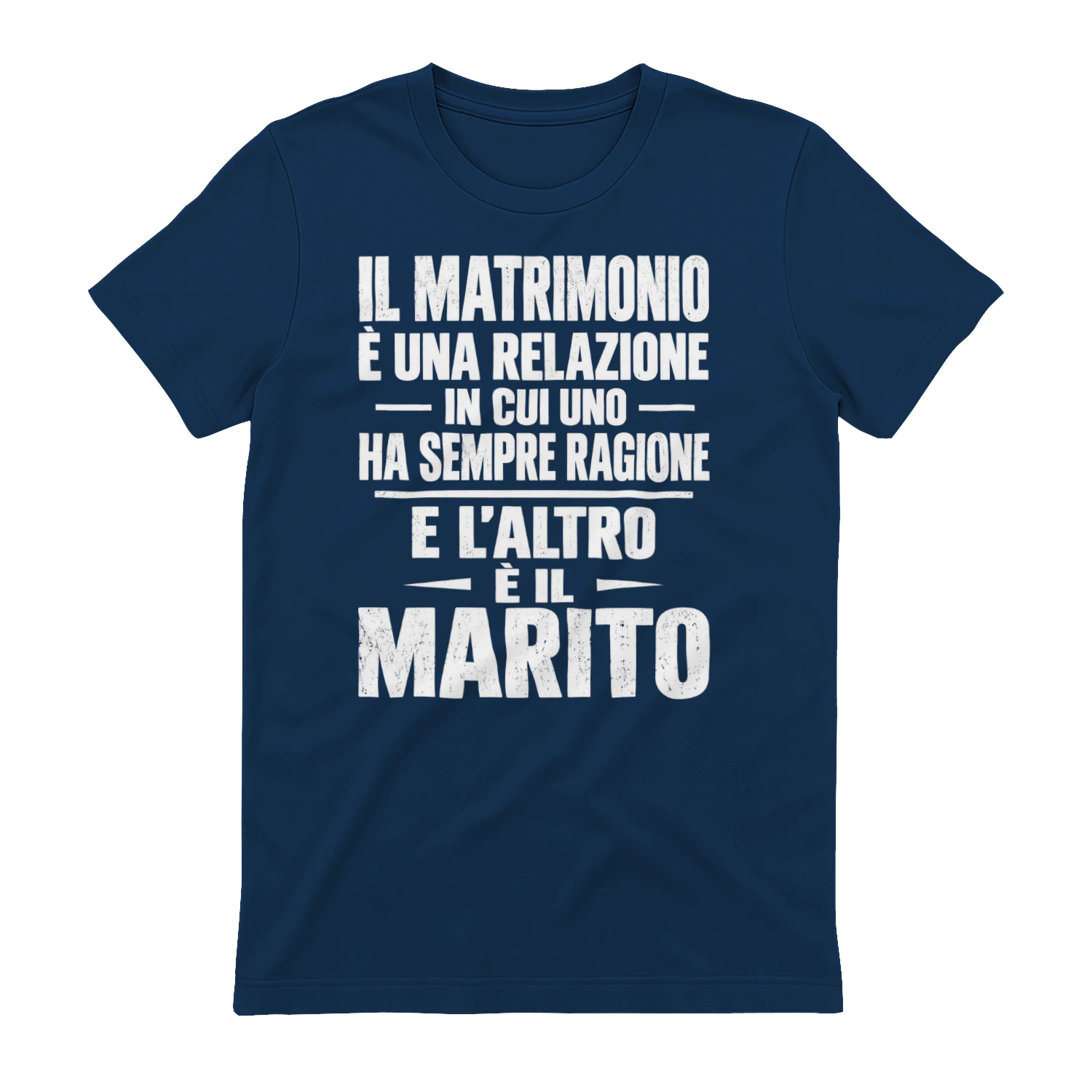 Il Matrimonio È Una Relazione Ha Sempre Ragione - Humor Marito Design